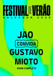 Jão convida Gustavo Mioto – Festival de Verão Salvador 2025