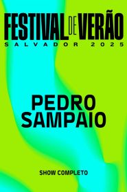 Pedro Sampaio – Festival de Verão Salvador 2025