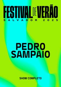 Pedro Sampaio – Festival de Verão Salvador 2025