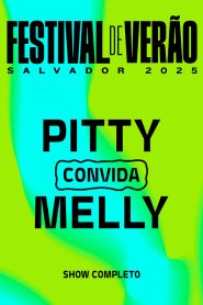 Pitty convida Melly – Festival de Verão Salvador 2025