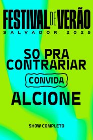 Só Pra Contrariar convida Alcione – Festival de Verão Salvador 2025