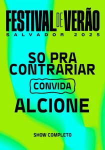 Só Pra Contrariar convida Alcione – Festival de Verão Salvador 2025