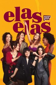 Elas Por Elas (2023)