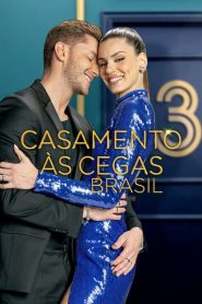 Casamento às Cegas: Brasil – Temporada 3