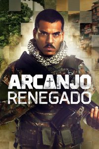 Arcanjo Renegado – Temporada 3