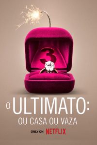 O Ultimato: Ou Casa ou Vaza – Temporada 3